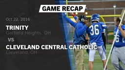 Recap: Trinity  vs. Cleveland Central Catholic 2016