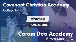 Matchup: Covenant Christian vs. Coram Deo Academy  2016