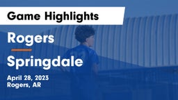 Rogers  vs Springdale  Game Highlights - April 28, 2023