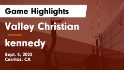 Valley Christian  vs kennedy Game Highlights - Sept. 5, 2023