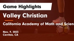 Valley Christian  vs California Academy of Math and Science Game Highlights - Nov. 9, 2023