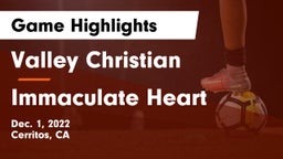 Valley Christian  vs Immaculate Heart  Game Highlights - Dec. 1, 2022