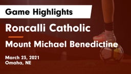Roncalli Catholic  vs Mount Michael Benedictine Game Highlights - March 23, 2021