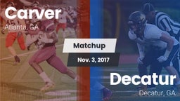 Matchup: Carver  vs. Decatur  2017