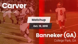 Matchup: Carver  vs. Banneker  (GA) 2018