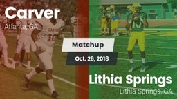 Matchup: Carver  vs. Lithia Springs  2018