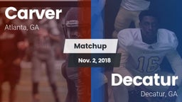 Matchup: Carver  vs. Decatur  2018