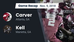 Recap: Carver  vs. Kell  2018
