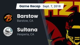Recap: Barstow  vs. Sultana  2018