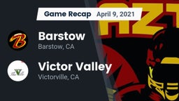 Recap: Barstow  vs. Victor Valley  2021
