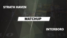 Matchup: Strath Haven vs. Interboro  2016