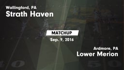 Matchup: Strath Haven vs. Lower Merion  2016
