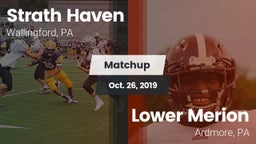 Matchup: Strath Haven vs. Lower Merion  2019
