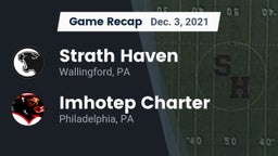 Recap: Strath Haven  vs. Imhotep Charter  2021