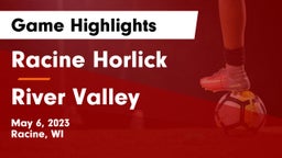 Racine Horlick vs River Valley  Game Highlights - May 6, 2023