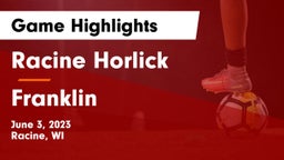 Racine Horlick vs Franklin  Game Highlights - June 3, 2023