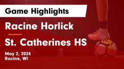 Racine Horlick vs St. Catherines HS Game Highlights - May 2, 2024