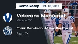 Recap: Veterans Memorial  vs. Pharr-San Juan-Alamo Southwest  2018