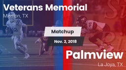 Matchup: Veterans Memorial vs. Palmview  2018