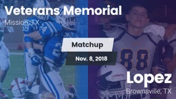 Matchup: Veterans Memorial vs. Lopez  2018