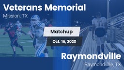 Matchup: Veterans Memorial vs. Raymondville  2020