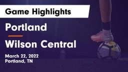 Portland  vs Wilson Central  Game Highlights - March 22, 2022