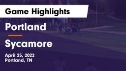 Portland  vs Sycamore Game Highlights - April 25, 2022