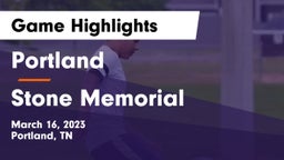 Portland  vs Stone Memorial  Game Highlights - March 16, 2023