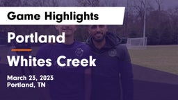Portland  vs Whites Creek  Game Highlights - March 23, 2023