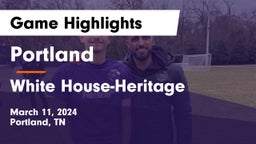 Portland  vs White House-Heritage  Game Highlights - March 11, 2024