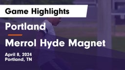 Portland  vs Merrol Hyde Magnet Game Highlights - April 8, 2024