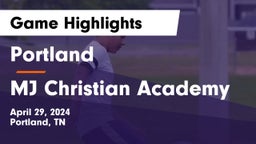 Portland  vs MJ Christian Academy Game Highlights - April 29, 2024