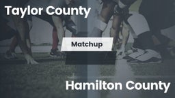 Matchup: Taylor County vs. Hamilton County  2016