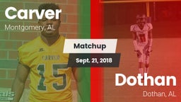 Matchup: Carver  vs. Dothan  2018