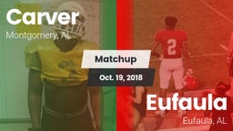 Matchup: Carver  vs. Eufaula  2018