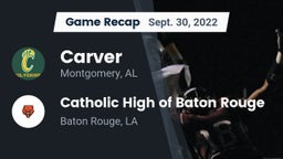 Recap: Carver  vs. Catholic High of Baton Rouge 2022