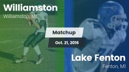 Matchup: Williamston vs. Lake Fenton  2016