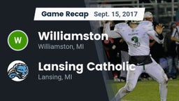 Recap: Williamston  vs. Lansing Catholic  2017