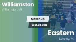 Matchup: Williamston vs. Eastern  2018