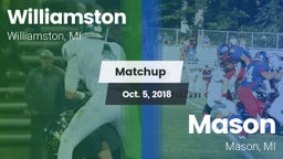 Matchup: Williamston vs. Mason  2018