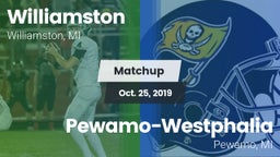 Matchup: Williamston vs. Pewamo-Westphalia  2019