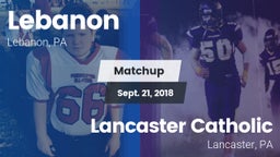 Matchup: Lebanon vs. Lancaster Catholic  2018