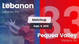 Matchup: Lebanon vs. Pequea Valley  2019