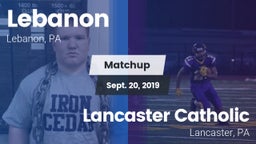 Matchup: Lebanon vs. Lancaster Catholic  2019