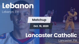 Matchup: Lebanon vs. Lancaster Catholic  2020