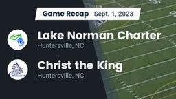 Recap: Lake Norman Charter  vs. Christ the King 2023
