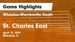 Wheaton-Warrenville South  vs St. Charles East  Game Highlights - April 15, 2024