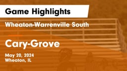Wheaton-Warrenville South  vs Cary-Grove  Game Highlights - May 20, 2024