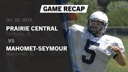 Recap: Prairie Central  vs. Mahomet-Seymour  2015
