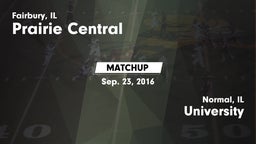 Matchup: Prairie Central vs. University  2016